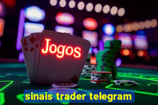 sinais trader telegram